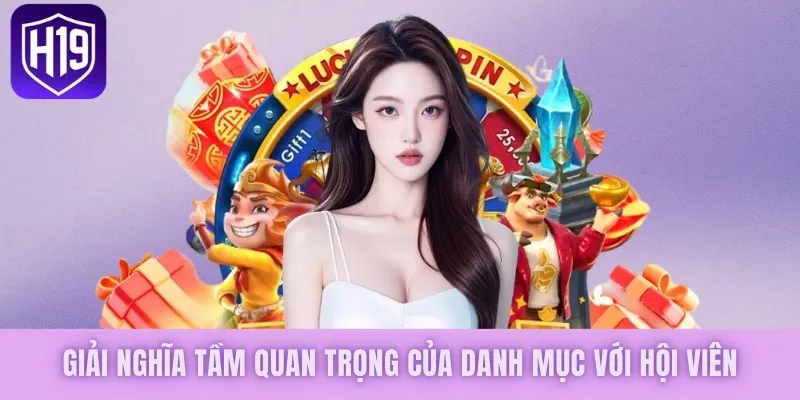 Giải nghĩa tầm quan trọng của danh mục với hội viên